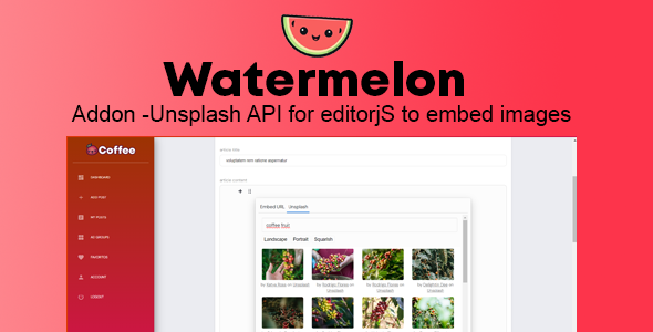 Addon - watermelon - Unsplash api for editorjS to embed images for blog